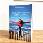 Kaugummi am Schuh, Liebe im Gepäck